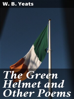 cover image of The Green Helmet and Other Poems